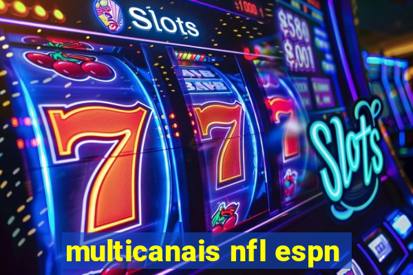 multicanais nfl espn